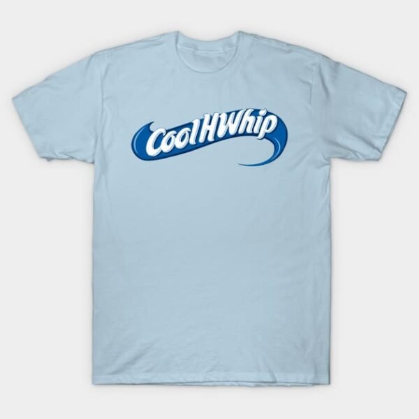 Cool HWhip T-Shirt