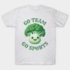 go team go sports T-Shirt